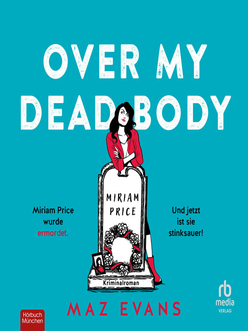 Title details for Over My Dead Body by Maz Evans - Available